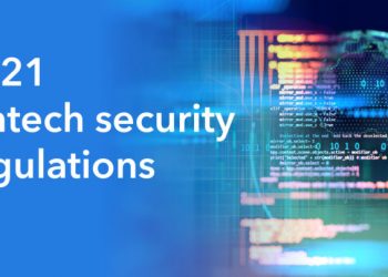 Top 2021 banking and fintech security regulations